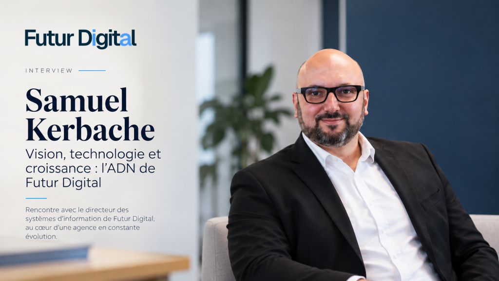 Samuel Kerbache précise que Futur Digital a développé en interne Samuel Kerbache précise que Futur Digital a développé en interne